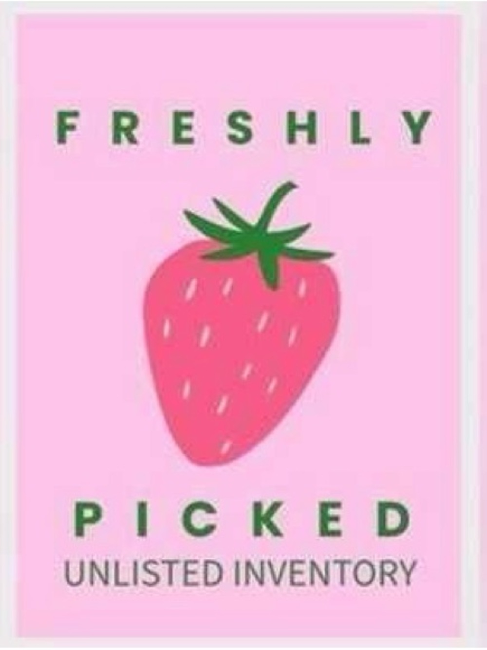 Freshly Picked Unlisted Inventory for Live Shows